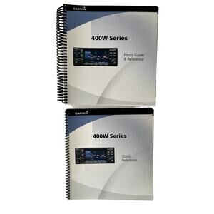 Garmin 400W Series Pilot's Guide Reference & Quick Reference GPS Handbooks